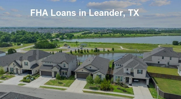 Suburban homes in Leander, Texas representing FHA loan opportunities